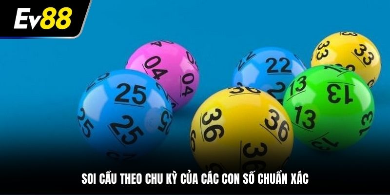 Soi cầu lô miền Bắc theo chu kỳ các con số quy tắc đơn giản