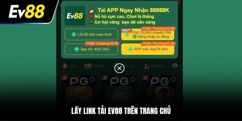 Lấy link tải EV88 trên trang chủ
